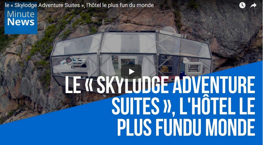 Le "Skylodge Adventure Suites", l'hôtel le plus fun du monde